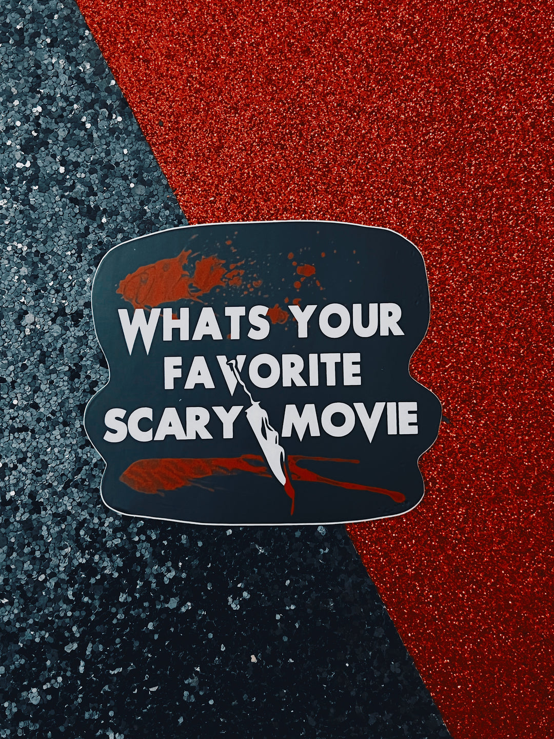 Whats Your Favorite Scary Movie 3" Vinyl Sticker