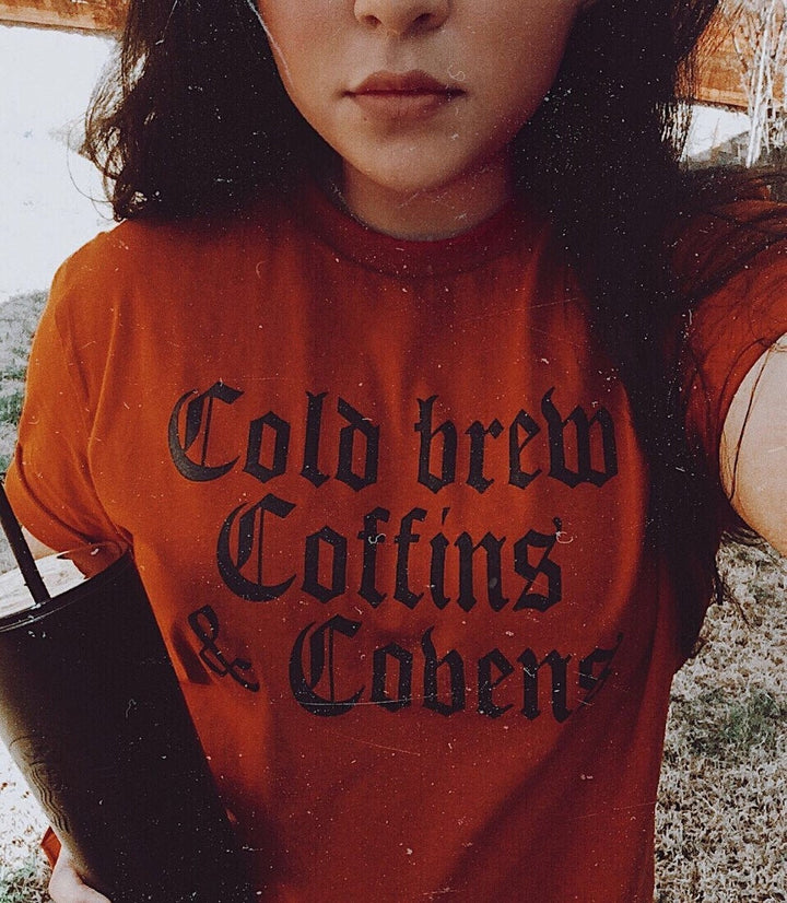 Cold Brew, Coffins & Covens Shirt