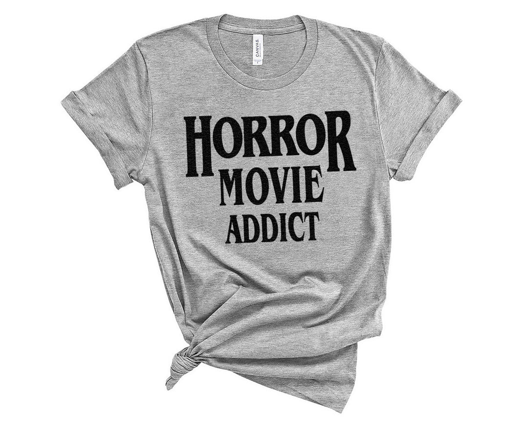 Horror Movie Addict T-Shirt