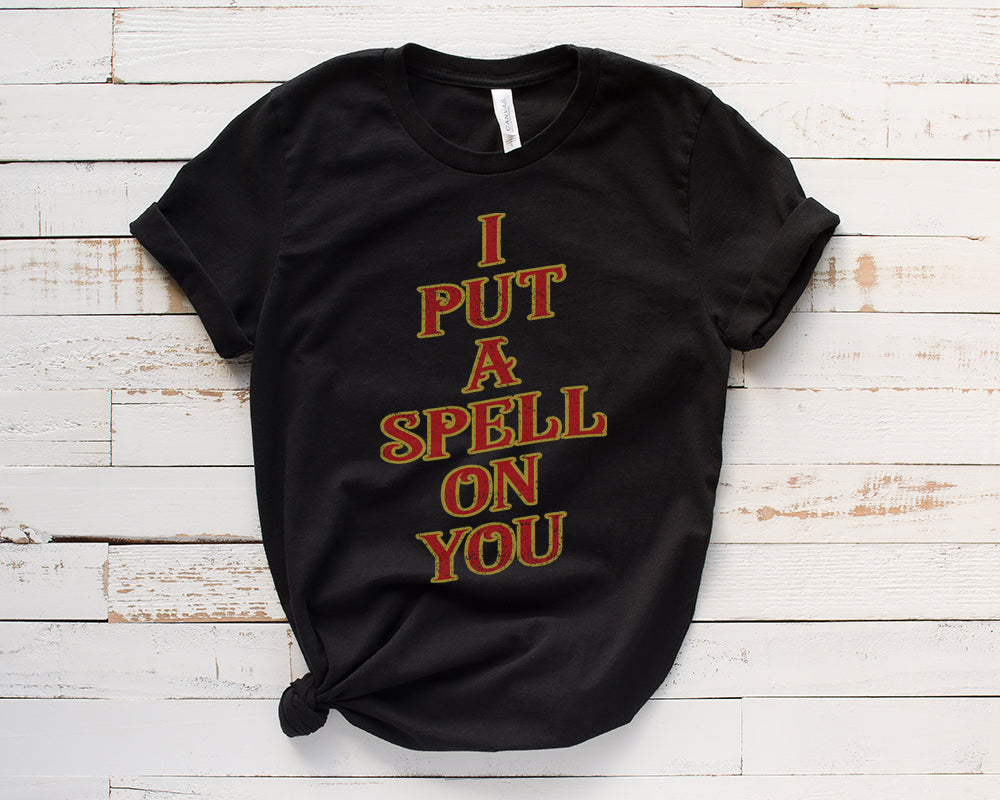 I Put A Spell On You Tshirt